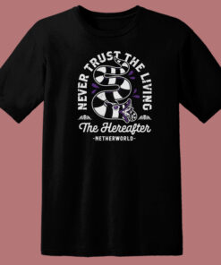 Never Trust The Living 80s T Shirt Style