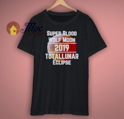 New Super Blood Wolf Moon Totallunar Eclipse 2019 Shirt