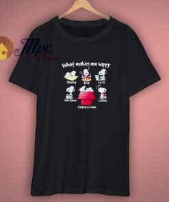 New What Makes Me Happy Shirt New What Makes Me Happy Shirt