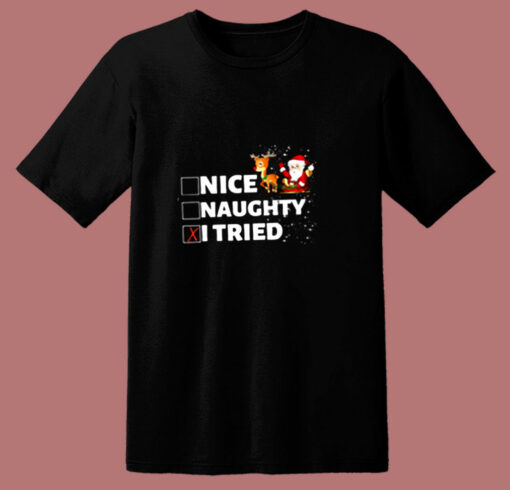 Nice Naughty I Tried Funny Christmas 80s T Shirt