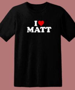 Nicolas Sturniolo I Love Matt T Shirt Style