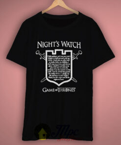 Night Watch Game Of Thrones Quote T Shirt