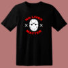 No Lives Matter Jason Vorhees Friday 80s T Shirt