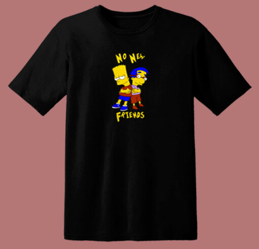 No New Friends Bart Simpson 80s T Shirt