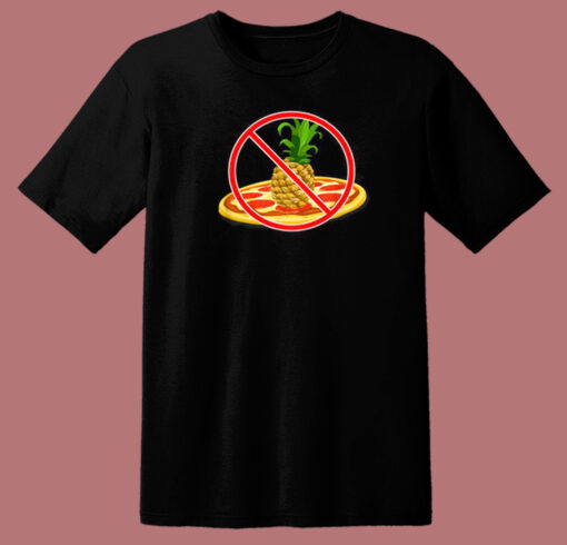 No Pineapple On Pizza 80s T Shirt Style