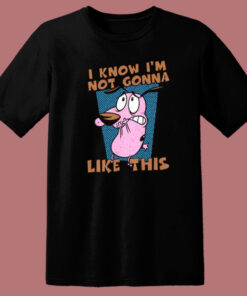 Not Gonna Like This The Cowardly T Shirt Style Not Gonna Like This The Cowardly T Shirt Style