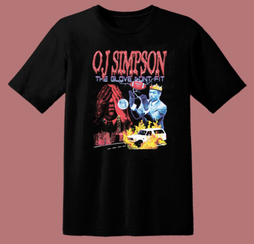 OJ Simpson The Glove Dont Fit T Shirt Style