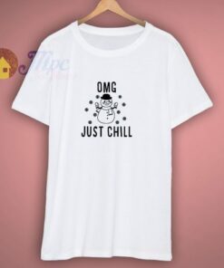 OMG Just Chill Baby Christmas T Shirt 3