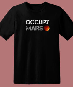 Occupy Mars Graphic T Shirt Style Occupy Mars Graphic T Shirt Style