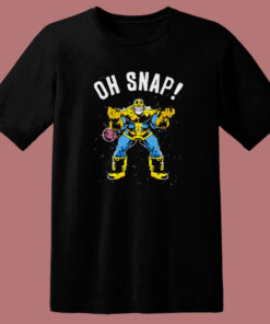 Oh Snap Thanos T Shirt Style Oh Snap Thanos T Shirt Style