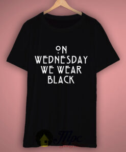 On Wednesday We Wear Black T Shirt
