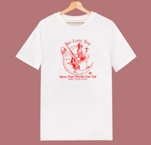 Online Ceramics We Love You T Shirt Style