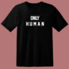 Only Human Jonas Brothers T Shirt Style