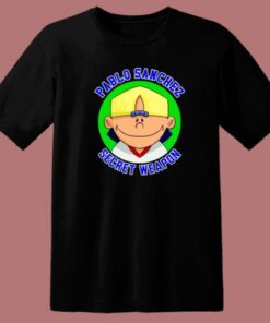 Pablo Sanchez Secret Weapon T Shirt Style