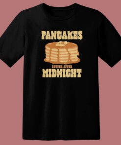 Pancakes After Midnight T Shirt Style