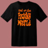 Paramore End Of The Fucking World T Shirt Style