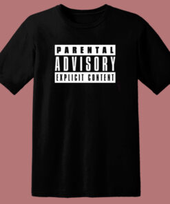 Parental Advisory Explicit Content T Shirt Style