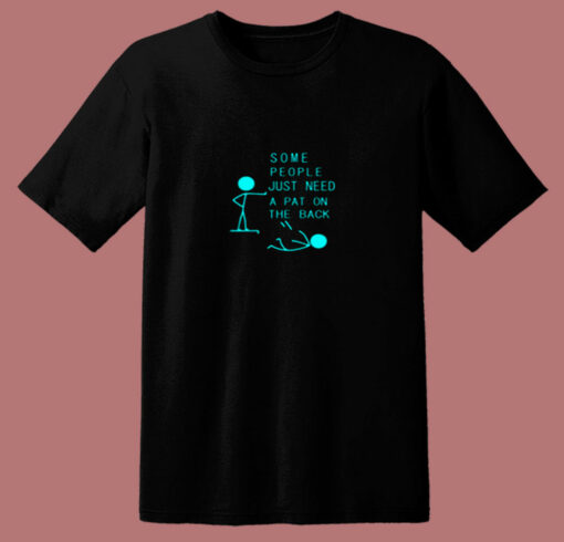 People Need A Pat For Joke Gift Ideas 80s T Shirt