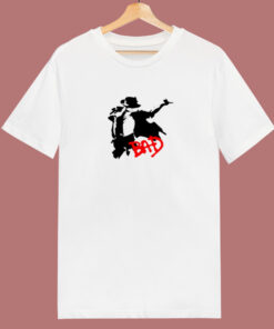 Perfom Dance Michael Jackson Bad 80s T Shirt