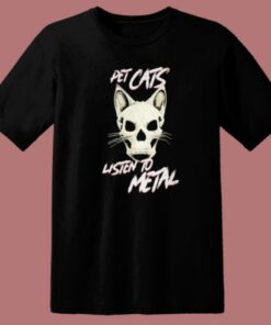 Pet Cats Listen To Metal T Shirt Style 1 Pet Cats Listen To Metal T Shirt Style 2