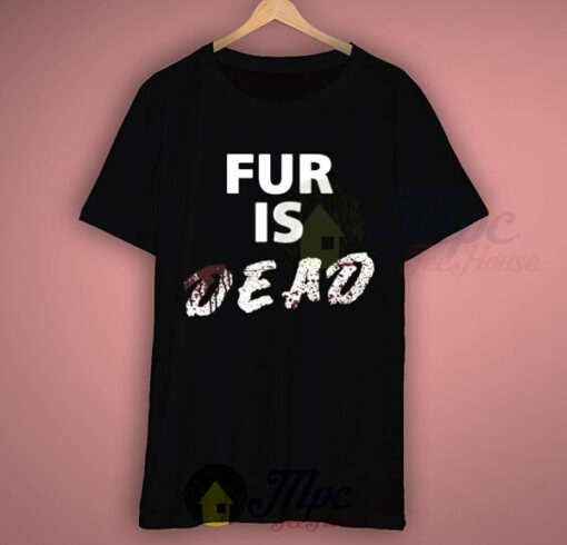 Peta Fur Is Dead Campaign T Shirt