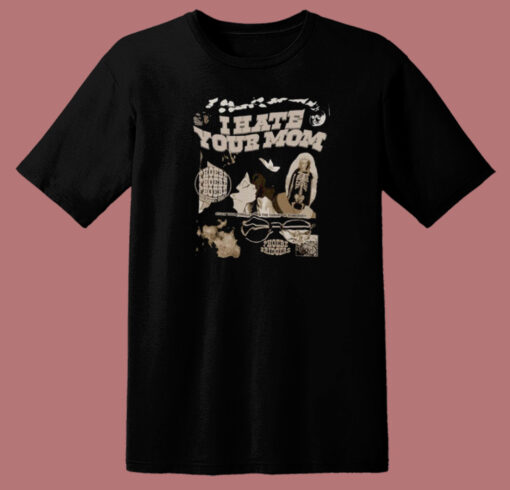 Phoebe Bridgers I Hate Your Mom T Shirt Style