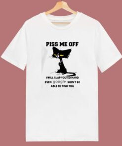 Piss Me Off 80s T Shirt