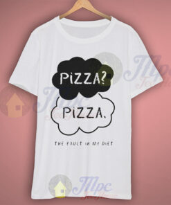 Pizza The Fault in My Diet Funny T Shirt