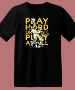 Play Hard Or Don’t Play At All Basketball 80s T Shirt
