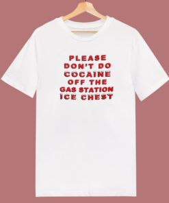 Please Don’t Do Cocaine T Shirt Style