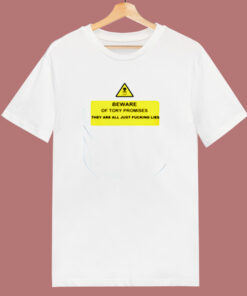 Political Beware Of Tory Lies 80s T Shirt