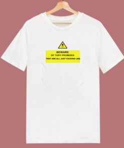 Political Beware Of Tory Lies 80s T Shirt