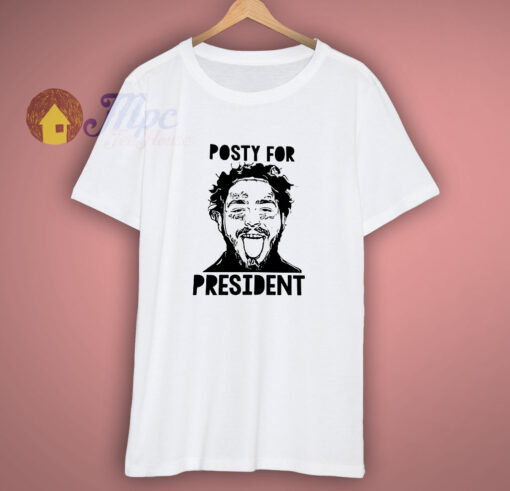 Posty For President Post Malone Shirt