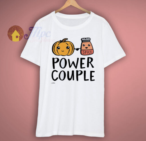 Power Couple Pumppkin Spice Day Drinking Shirt