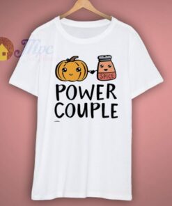 Power Couple Pumppkin Spice Day Drinking Shirt