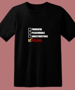 Powerful Pleasurable Indestructible Mushu 80s T Shirt 1 Powerful Pleasurable Indestructible Mushu 80s T Shirt 2