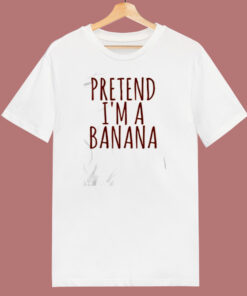 Pretend Im A Banana 80s T Shirt 1