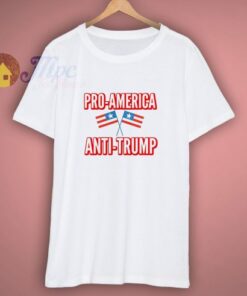 Pro America Anti Trump Protest Resist T Shirt