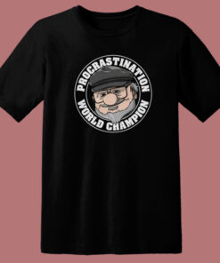 Procrastination Champion T Shirt Style On Sale 1