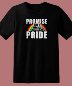 Promise Not Pride T Shirt Style Promise Not Pride T Shirt Style