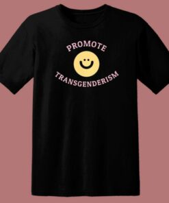 Promote Transgenderism T Shirt Style 1 Promote Transgenderism T Shirt Style 2