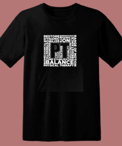 Pt Physical Therapy 80s T Shirt 1