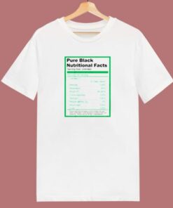 Pure Black Nutritional Facts 80s T Shirt