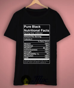 Pure Black Nutritional Facts T-shirt