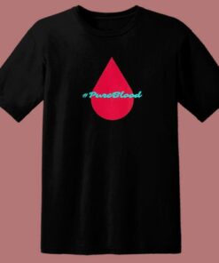 Pure Blood Movement T Shirt Style