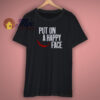 Put On A Happy Face Joker Shirt