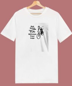 Put Some Fun Between Your Legs 80s T Shirt 1 Put Some Fun Between Your Legs 80s T Shirt 2