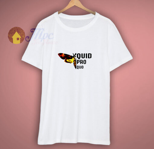 Quid Pro Quo T Shirt