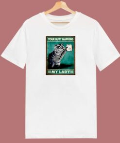 Raccoon Your Butt Napkins My Lady 80s T Shirt