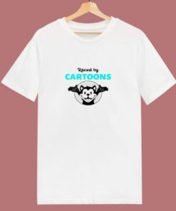 Raised By Cartoon 80s T Shirt